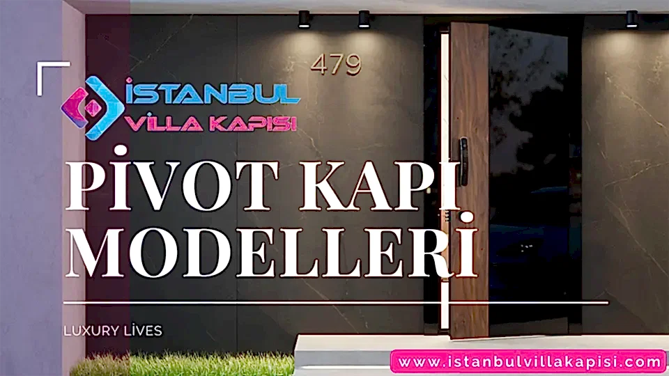 Pivot-Kapi-Modelleri-Pivot-Kapi-Fiyatlari