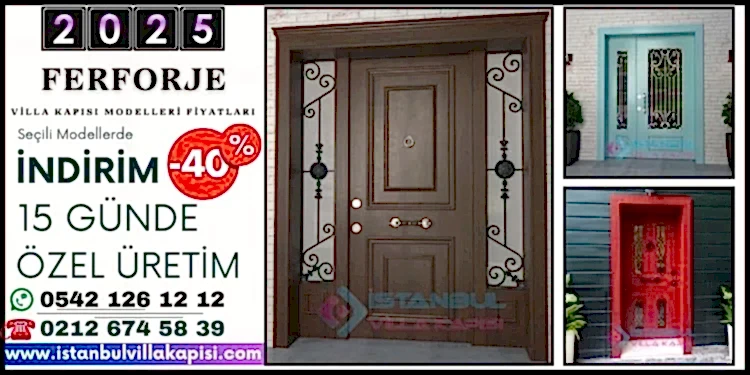 istanbul-2025-ferforje-villa-kapisi-modelleri-celik-dis-kapi-fiyatlari