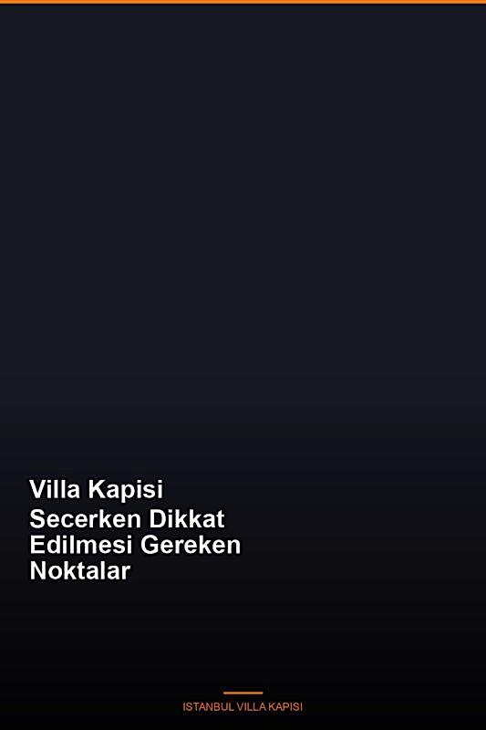Villa-Kapisi-Secerken-Dikkat-Edilmesi-Gereken-Noktalar-Featured